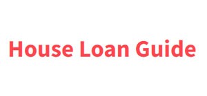 house loan guide