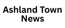 Ashland Town News