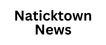 Naticktown News