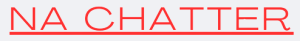 NA Chatter