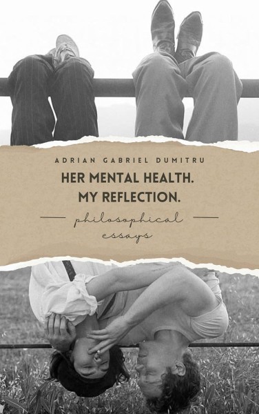 Author Adrian Gabriel Dumitru Launches Her Mental Health. My Reflection to his Popular Kindle Series