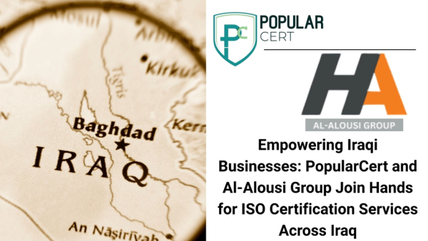 PopularCert and Al-Alousi Group Join Forces to Expand ISO Certification Services Across Iraq