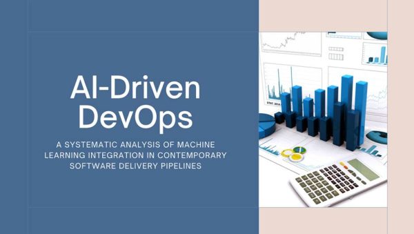 AI-Driven DevOps A Systematic Analysis of Machine Learning Integration in Contemporary Software Delivery Pipelines