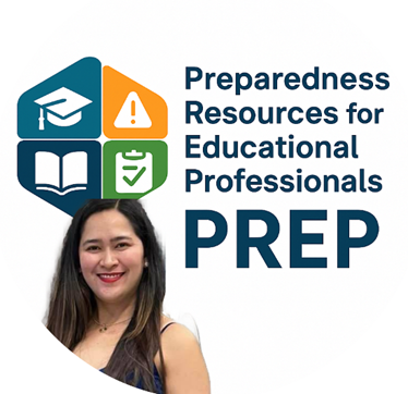 Grace A Tumamak Launches National Initiative to Strengthen School Emergency Preparedness Resources for Educational Professionals PREP