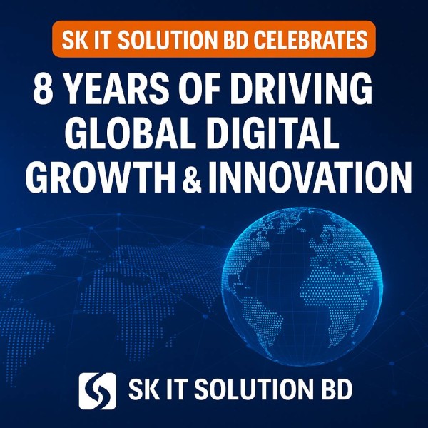 SK IT SOLUTION BD Celebrates 8 Years of Driving Global Digital Growth & Innovation