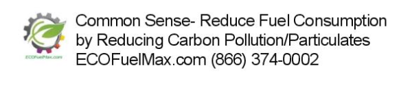 Save Fuel  Reduce Pollution  Common Sense  ECOFUELMAX