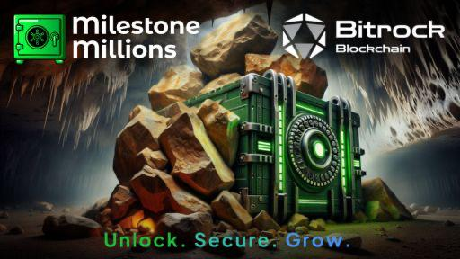 Milestone Millions Ignites Bitrock Expansion with Bold Ecosystem Moves