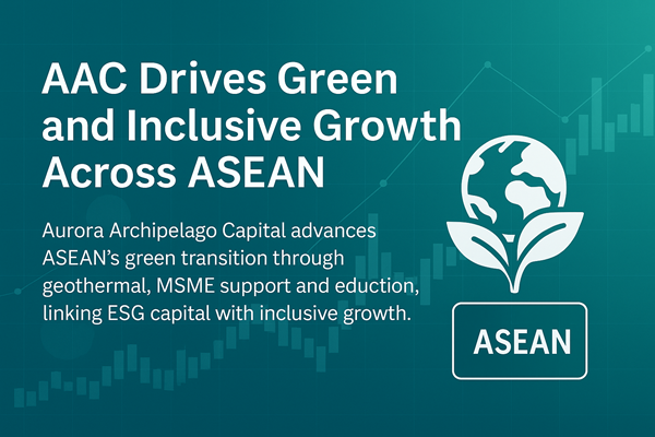 AAC’s Green and Inclusive Growth Pathway in the ASEAN Region