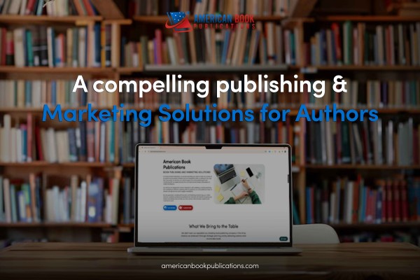 American Book Publications – A compelling publishing and marketing solutions for authors
