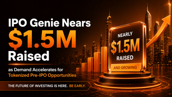 IPO Genie Nears 1.5M Dollars Raised as Demand Accelerates for Tokenized Pre-IPO Opportunities