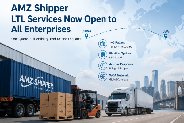 AMZ Shipper LTL logistics: China-US end-to-end freight services