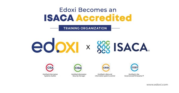 Edoxi Becomes an ISACA Accredited Training Organisation for CISA, CISM, CRISC and CGEIT