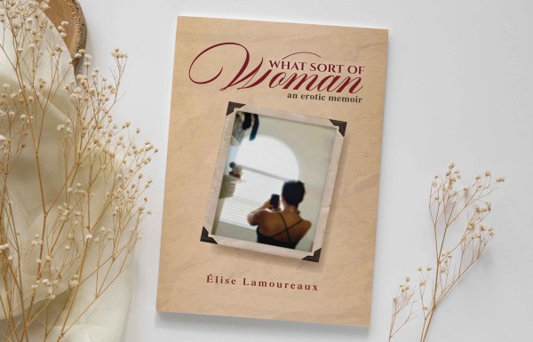 Elise Lamoureaux Releases Candid Erotic Memoir Exploring Desire, Power, and Recovery