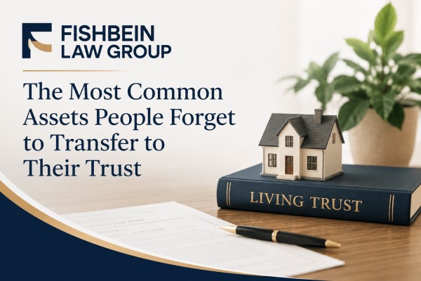 Is Your Living Trust Keeping Up with Your Assets