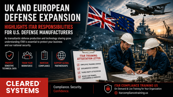 UK and European Defense Expansion Highlights ITAR Responsibilities for U.S. Defense Manufacturers