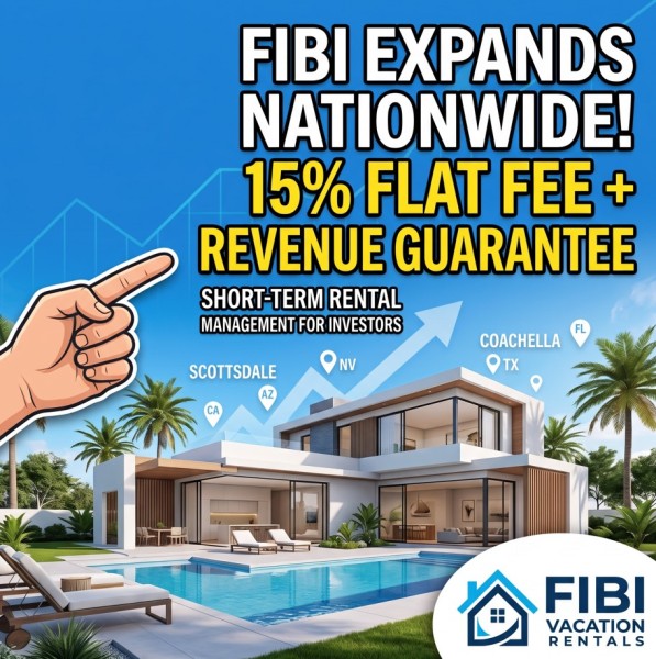 FIBI Vacation Rentals Expands Short-Term Rental Management Services Nationwide