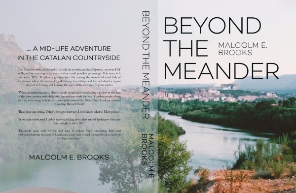 Beyond the Meander Shares Malcolm E. Brooks’ Journey from a New Beginning to Building a Life in Rural Spain