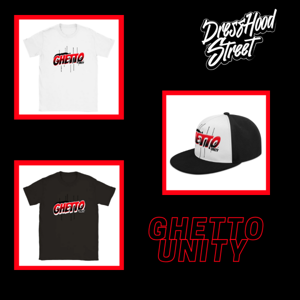 Dress Hood Streetwear on line store  Is now launching the new collection  Ghetto Unity