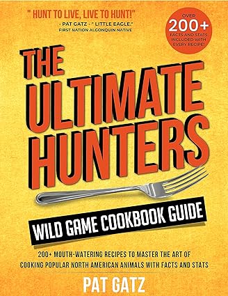 Unleash Your Culinary Adventure with the Ultimate Hunter's Wild Cookbook