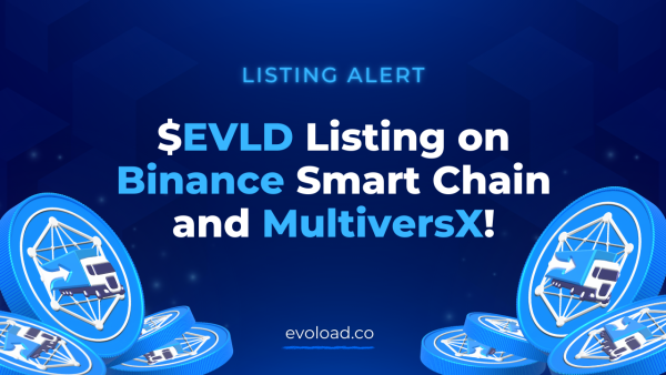 Evoload EVLD Lists on Binance Smart Chain and MultiversX
