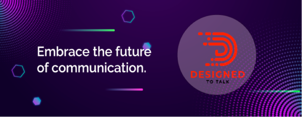 Designed To Talk (DTT) Transforms Business Communication With Its Innovative Platform