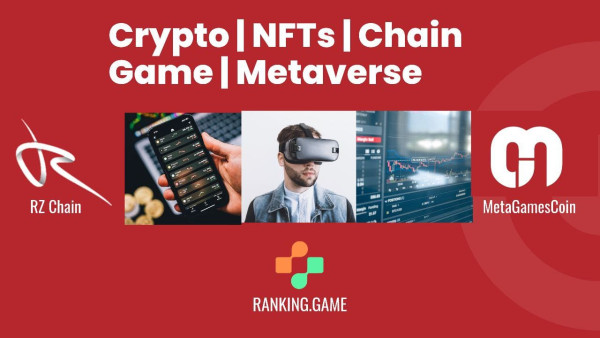 RZ Blockchain Transforms Gaming Industry with MetaGamescoin and RANKING Platform and physical Assets Conversion to Digital Currencies