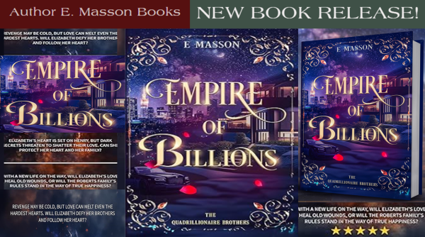 Unveiling Empire of Billions; The Quadrillionaire Brothers – A Riveting New Novel by E. Masson