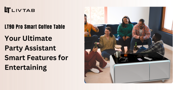 LIVTAB Launches LT90 Pro Coffe Table: A Multifunctional Hub for the Smart Home