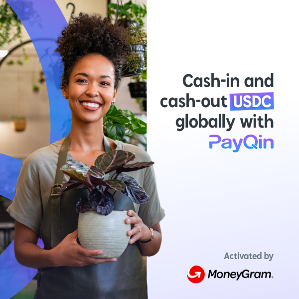 PayQin Integrates with Global USDC-to-Cash Service Activated by MoneyGram and Stellar