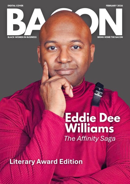 Eddie Dee Williams of The Affinity Saga Featured on Bacon Magazine February 2026 Digital Spotlight Cover