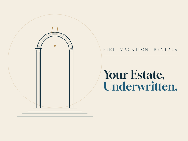 FIBI Vacation Rentals Invites Estate Owners to Turn Their Properties into Income with New Short-Term Rental Underwriting Program