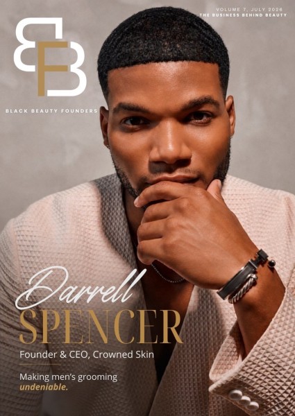 Black Beauty Founders Names Crowned Skin Founder Darrell Spencer First Male Cover Star