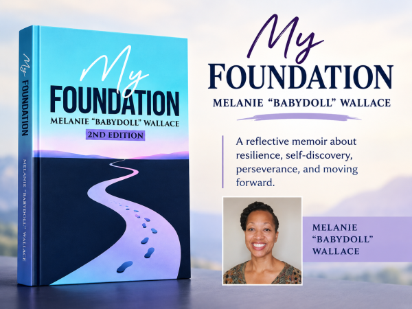 Melanie Babydoll Wallace’s My Foundation Redefines Success as a Process of Building from Within