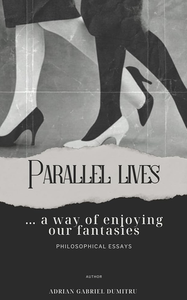 Adrian Gabriel Dumitru's 'PARALLEL LIVES' Is Now Available On Amazon In Kindle Edition