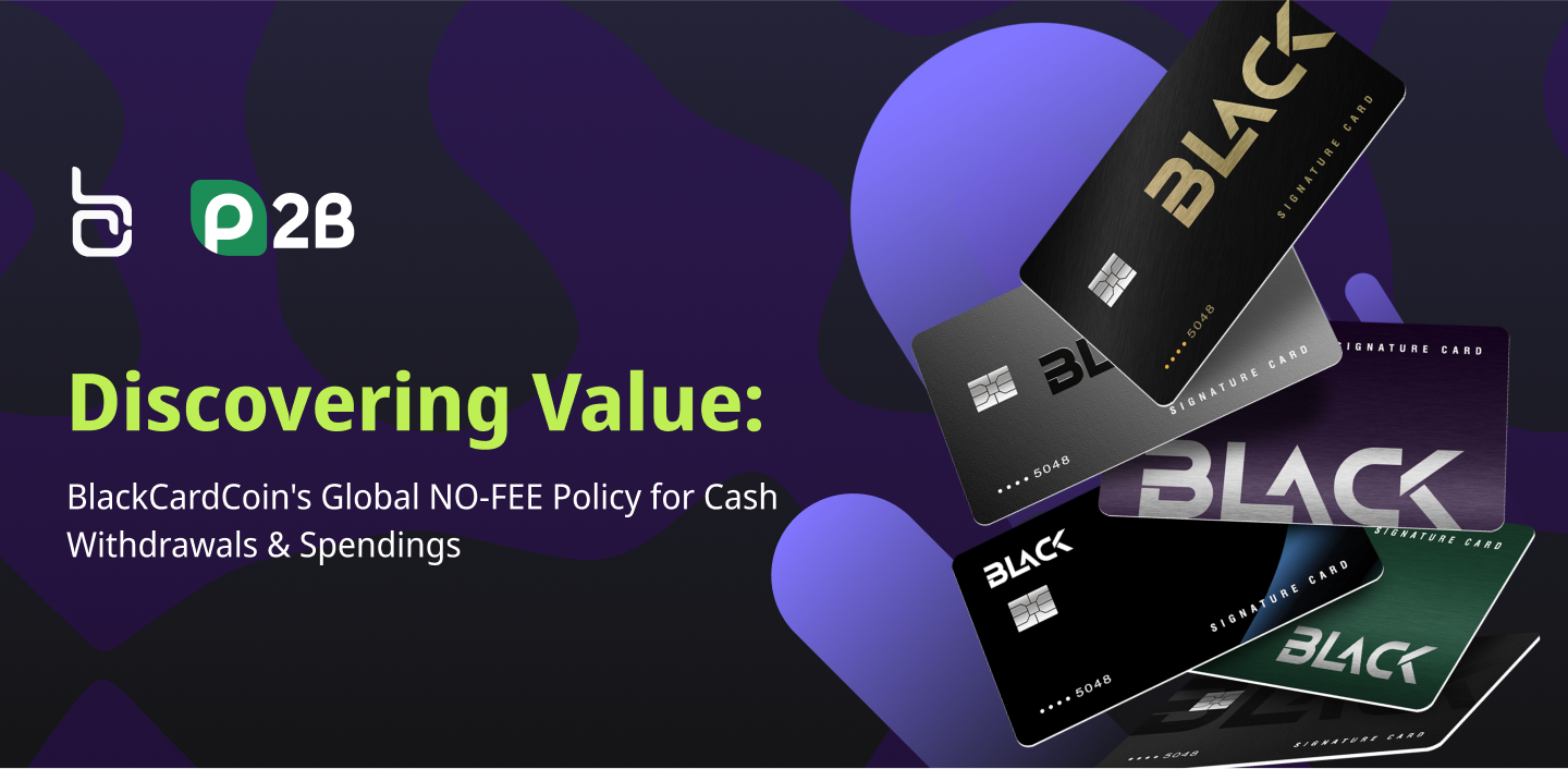 Discovering Value: BlackCardCoin's Global NO-FEE Policy for Cash Withdrawals & Spendings