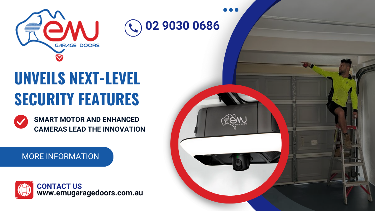 Emu Garage Doors Introduces Next-Level Security Features with Smart Motor and Enhanced Cameras