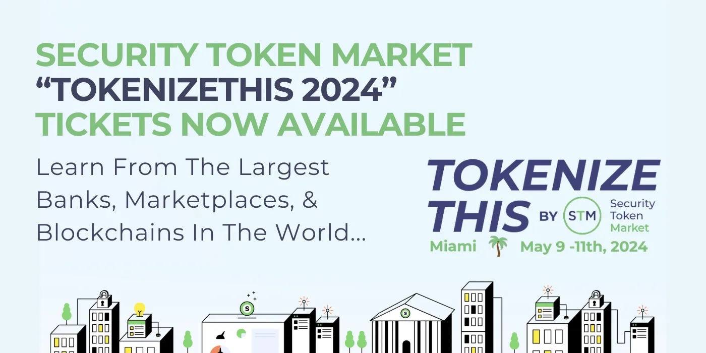 Security Token Market Announces “TokenizeThis 2024” in Miami on May 9–11